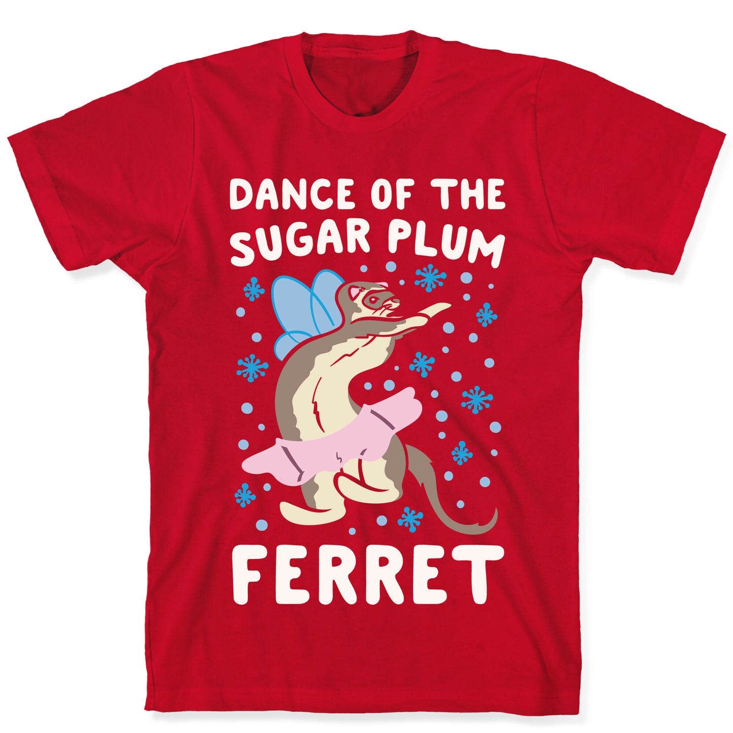 Dance of The Sugar Plum Ferret Parody White Print T-Shirt