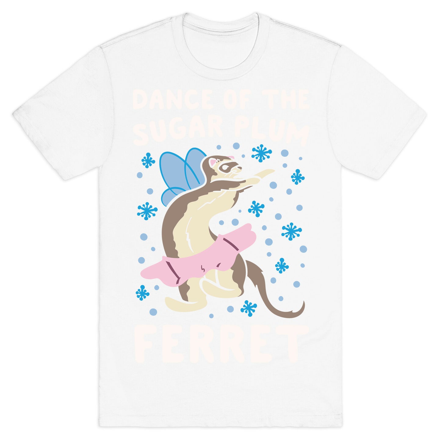 Dance of The Sugar Plum Ferret Parody White Print T-Shirt