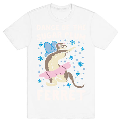 Dance of The Sugar Plum Ferret Parody White Print T-Shirt
