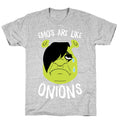 Emos Are Like Onions T-Shirt