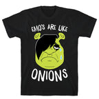 Emos Are Like Onions T-Shirt