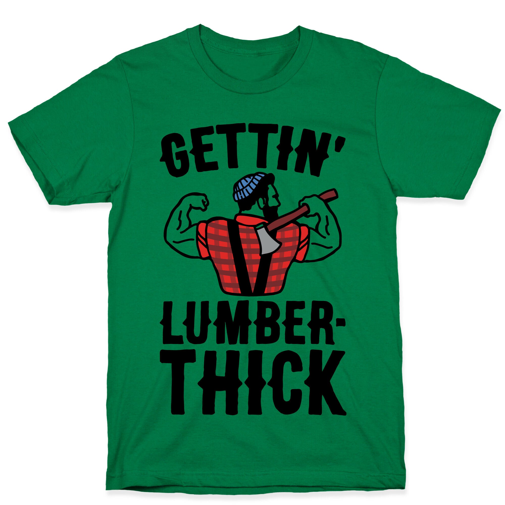 Gettin' Lumber-Thick Parody T-Shirt
