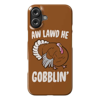 Aw Lawd He Gobblin' Turkey Parody White Print Phone Case