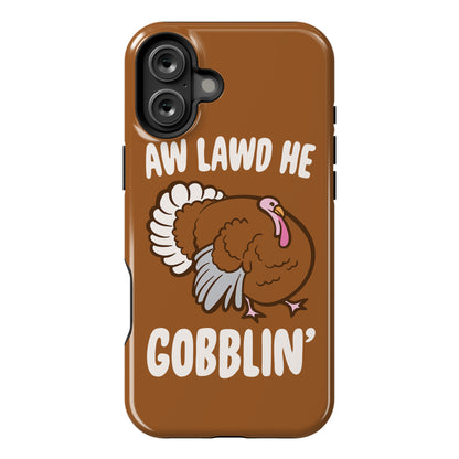 Aw Lawd He Gobblin' Turkey Parody White Print Phone Case