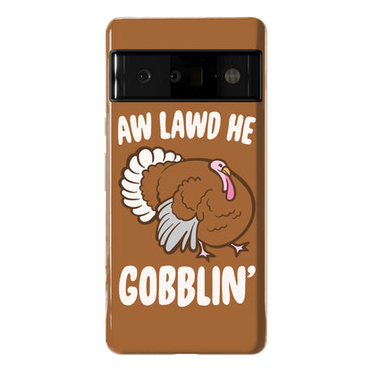 Aw Lawd He Gobblin' Turkey Parody White Print Phone Case