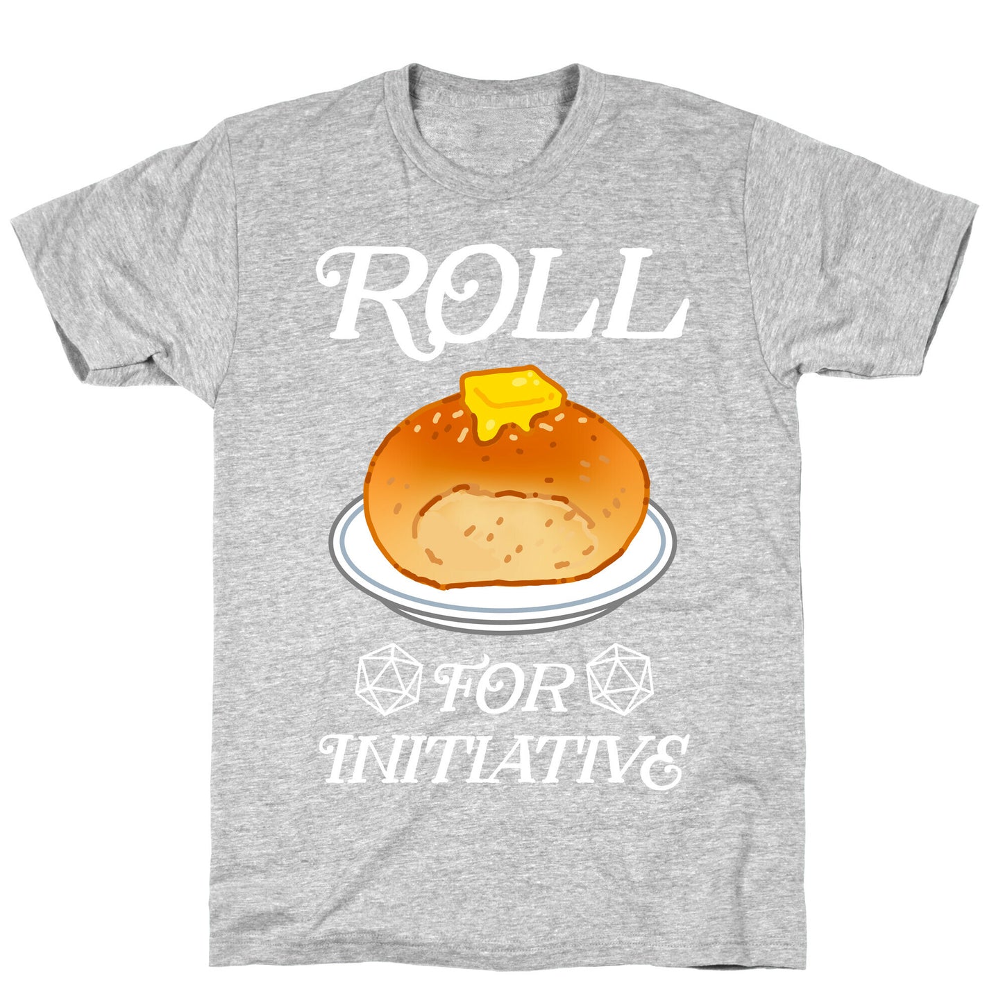 Roll for Initiative  T-Shirt