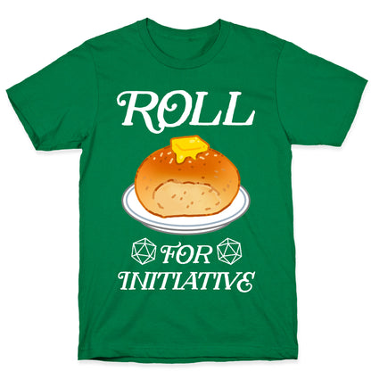 Roll for Initiative  T-Shirt