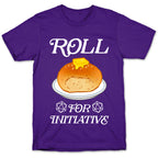 Roll for Initiative  T-Shirt