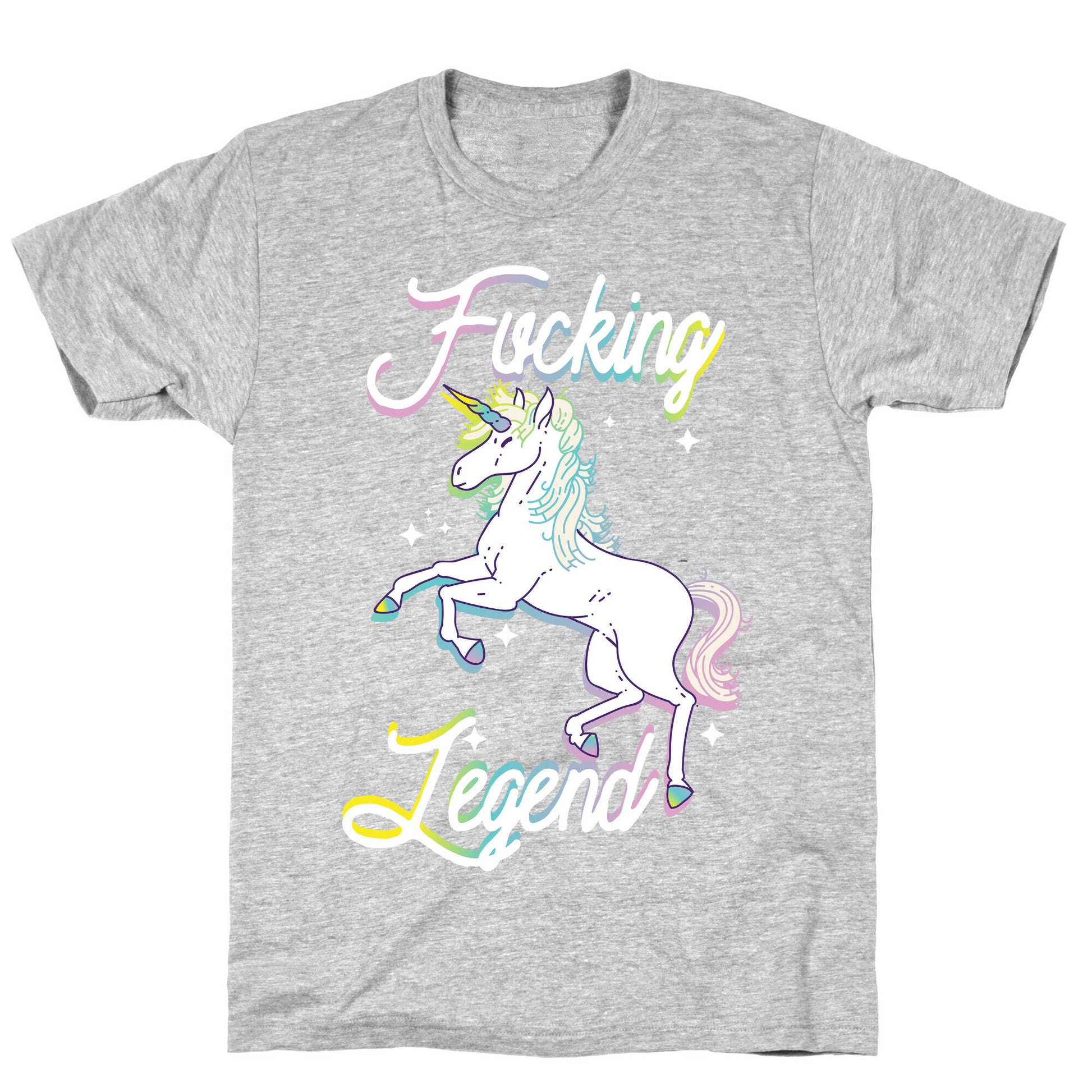 Fucking Legend (Unicorn) T-Shirt