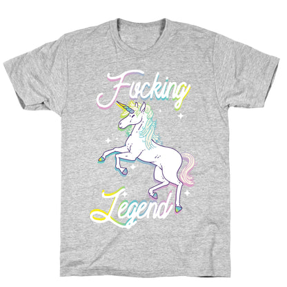 Fucking Legend (Unicorn) T-Shirt