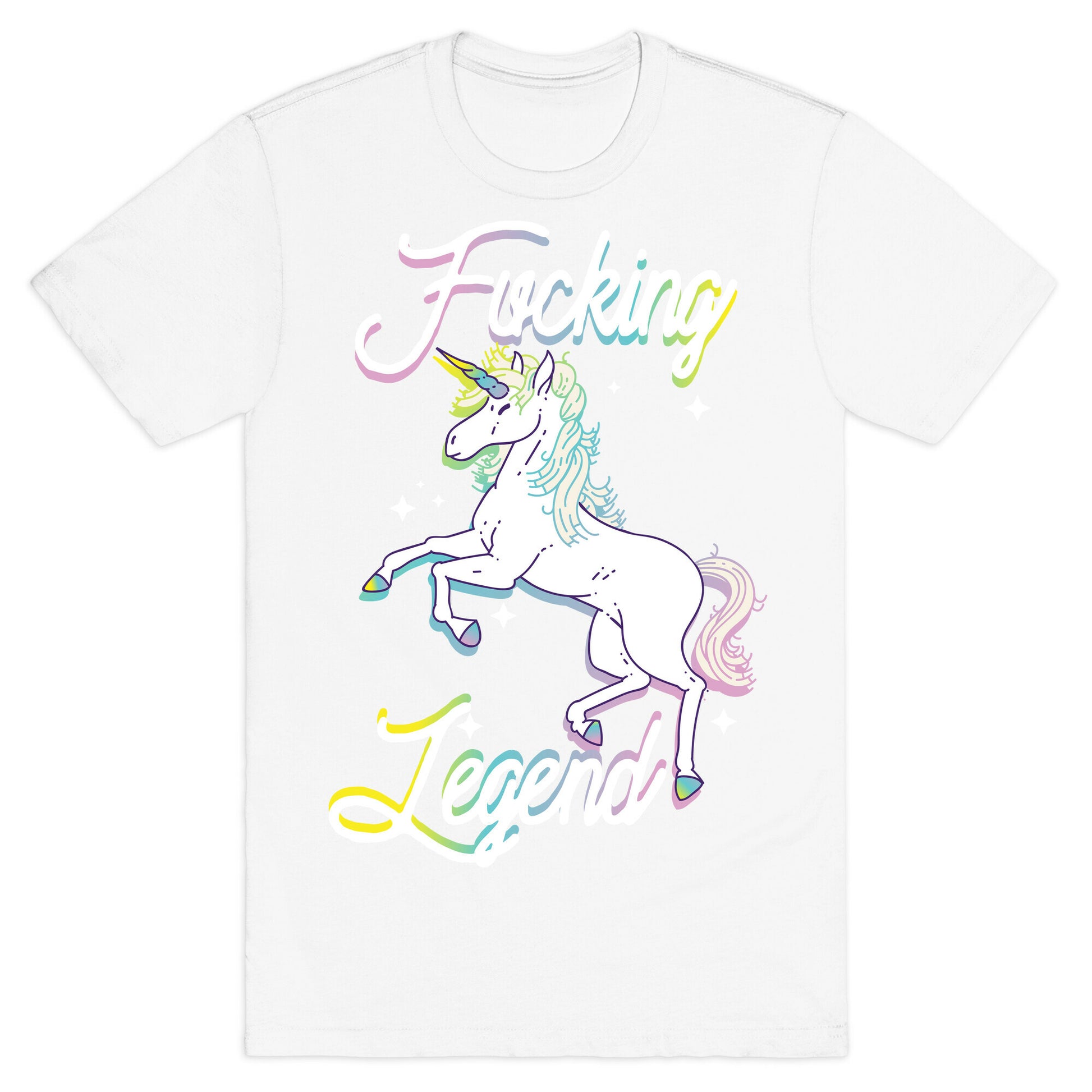 Fucking Legend (Unicorn) T-Shirt