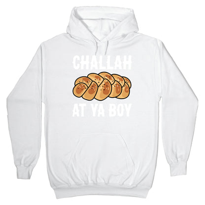 Challah At Ya Boy Hoodie