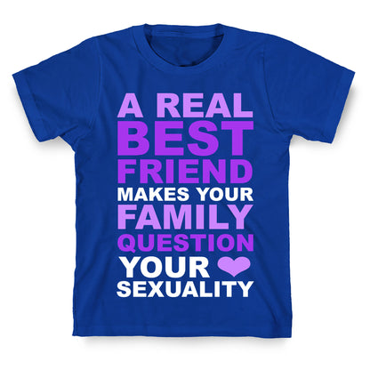 Real Best Friend T-Shirt