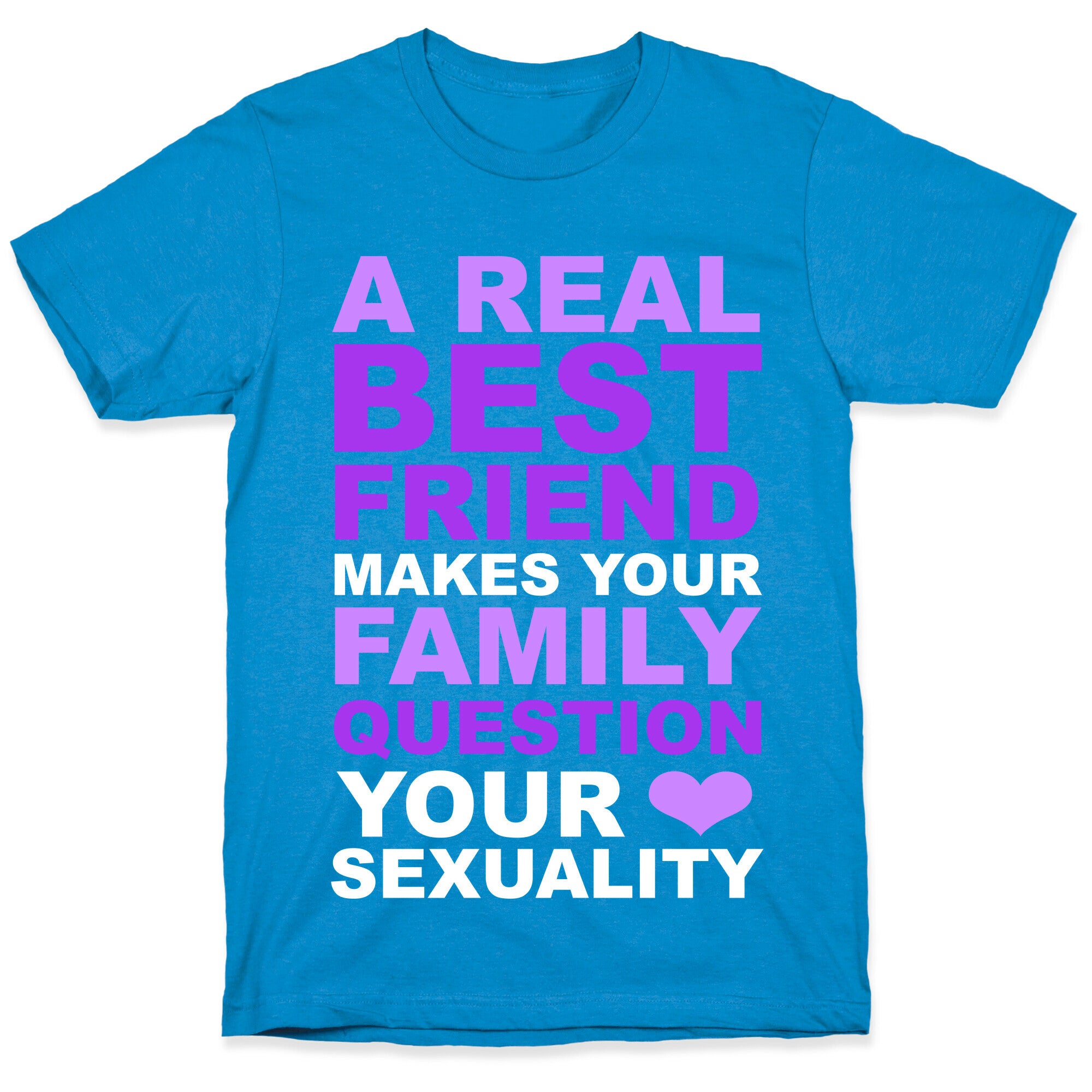 Real Best Friend T-Shirt