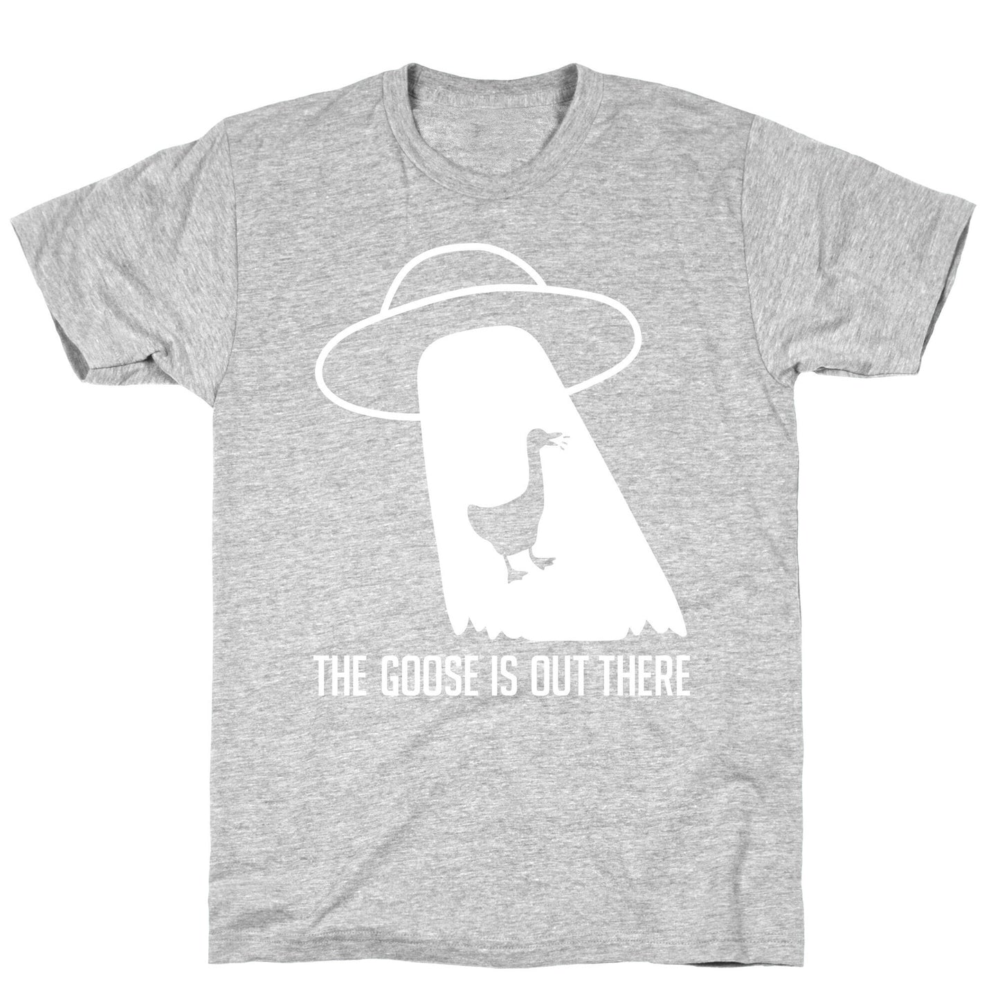 The Goose Is Out There T-Shirt