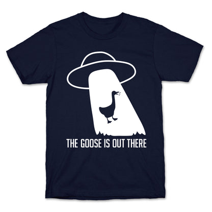 The Goose Is Out There T-Shirt