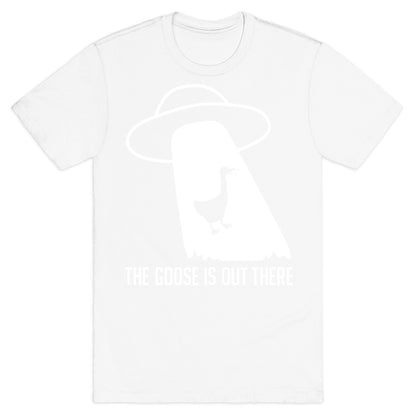 The Goose Is Out There T-Shirt