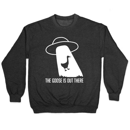 The Goose Is Out There Crewneck Sweatshirt