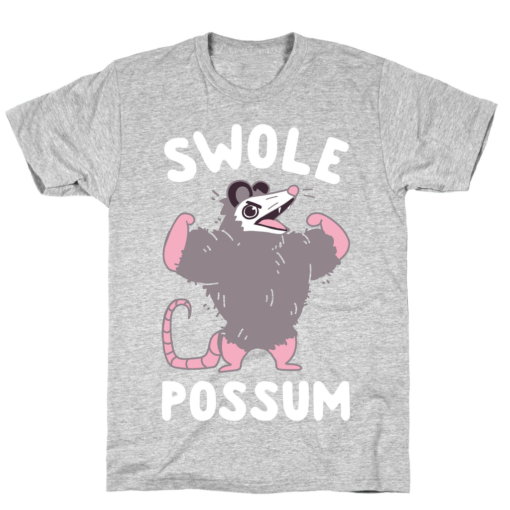 Swole Possum T-Shirt