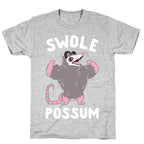 Swole Possum T-Shirt