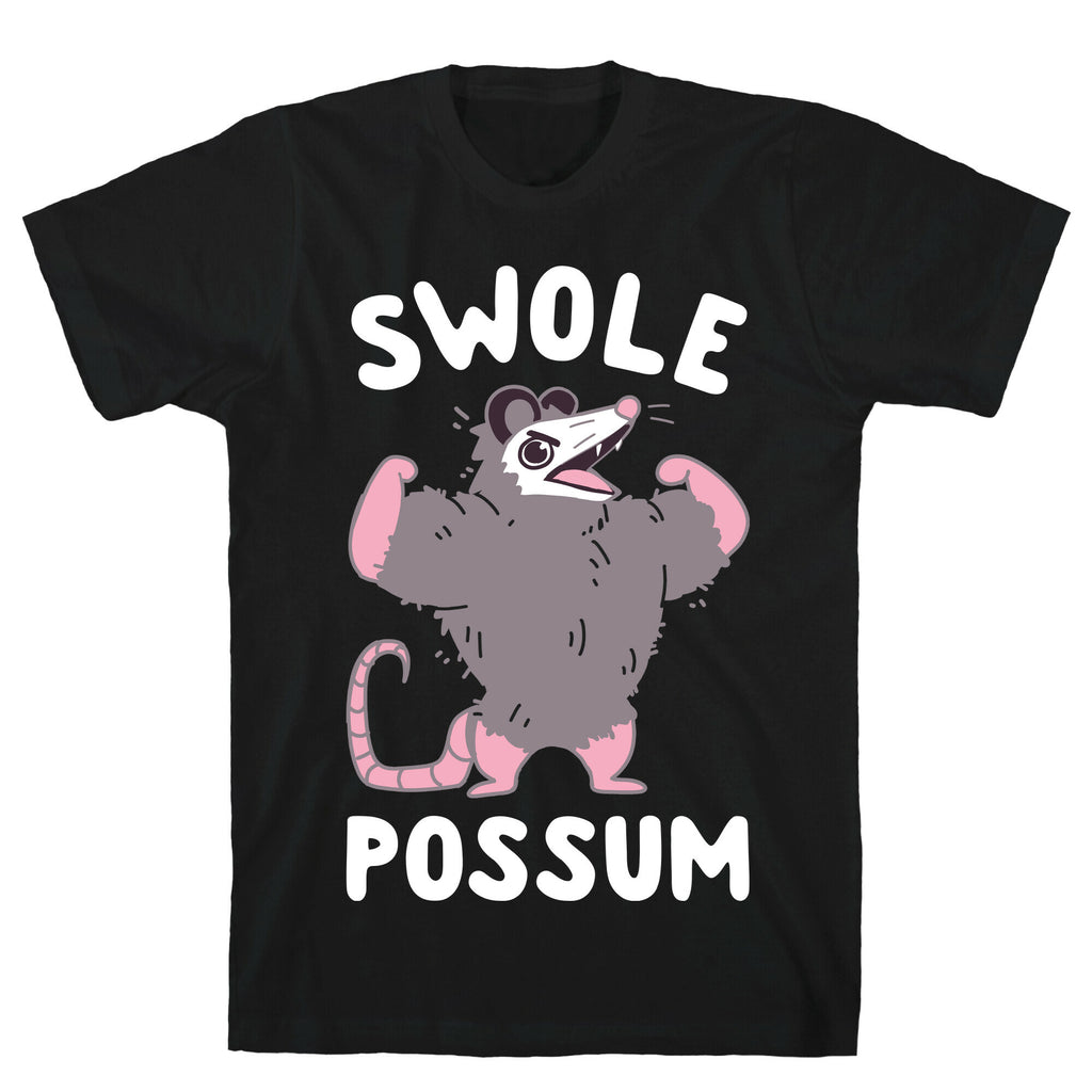 Swole Possum T-Shirt