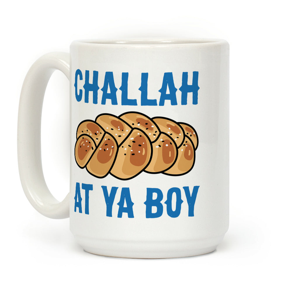Challah At Ya Boy Coffee Mug