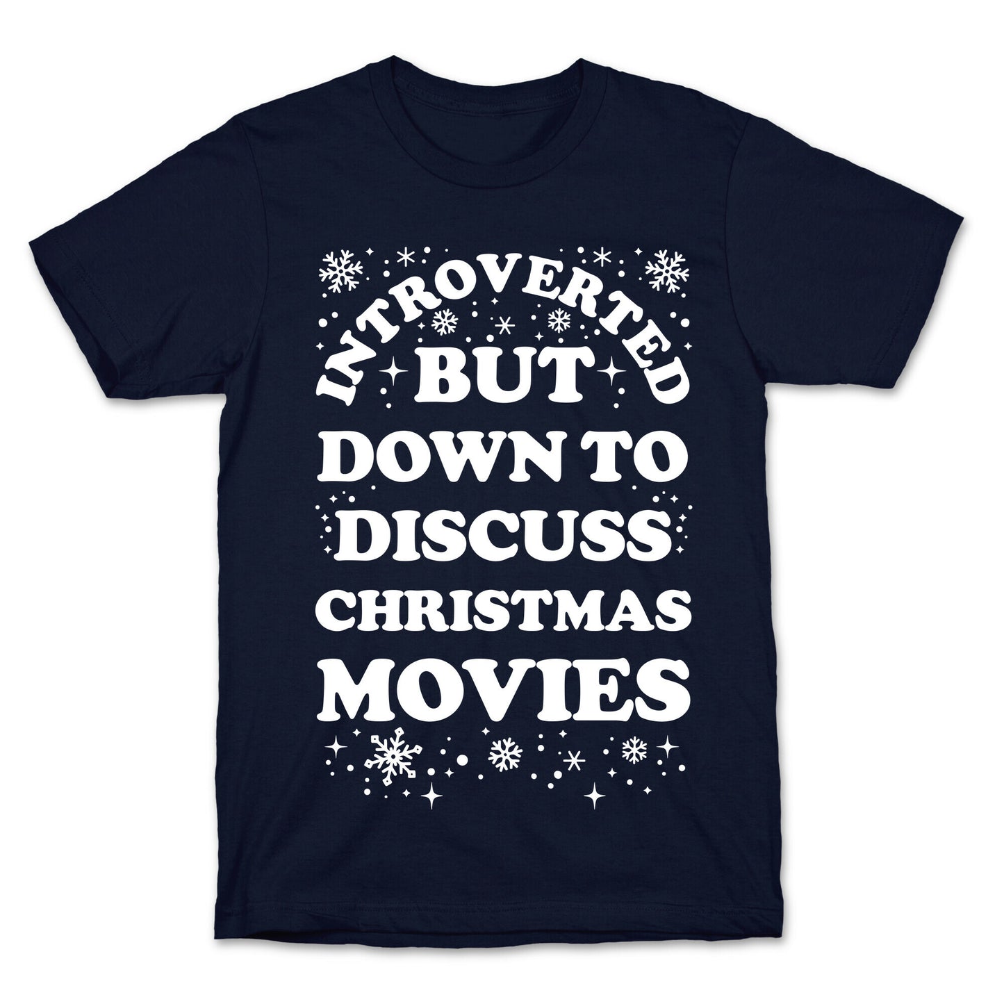 Introverted But Down to Discuss Christmas Movies T-Shirt