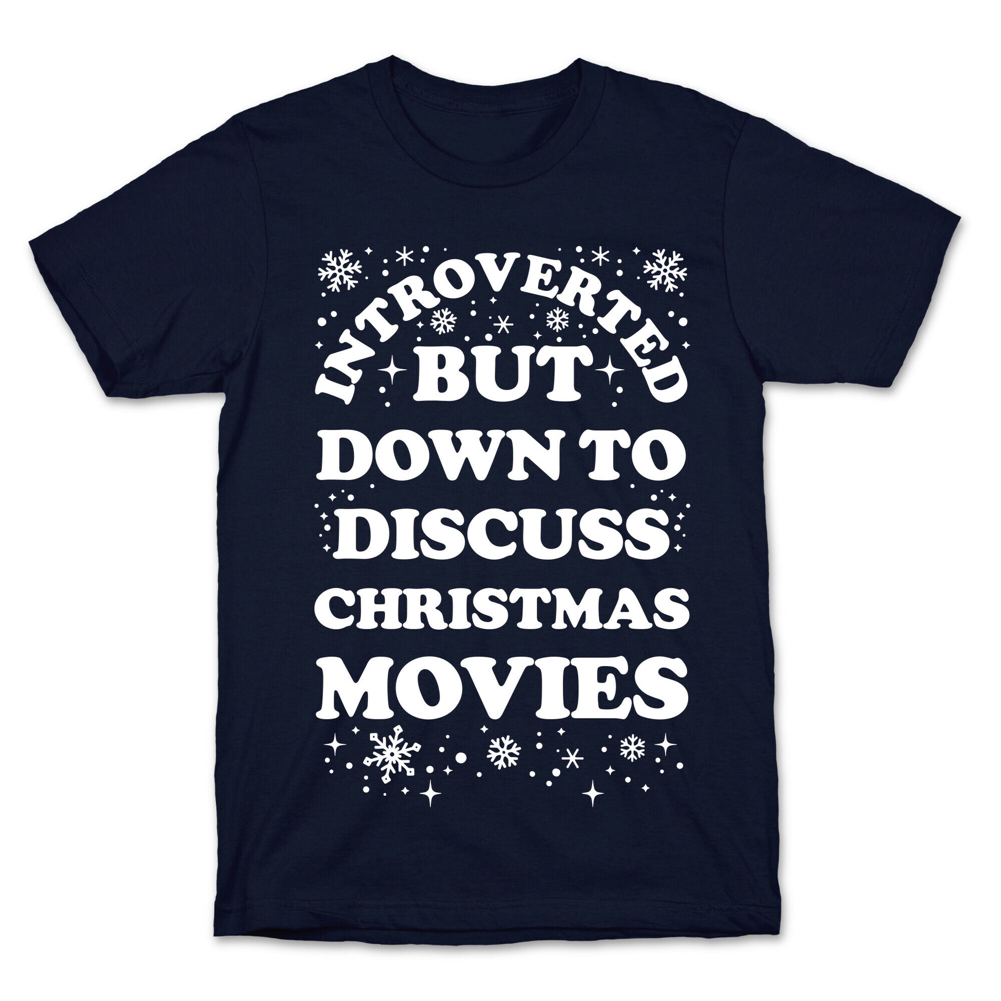 Introverted But Down to Discuss Christmas Movies T-Shirt
