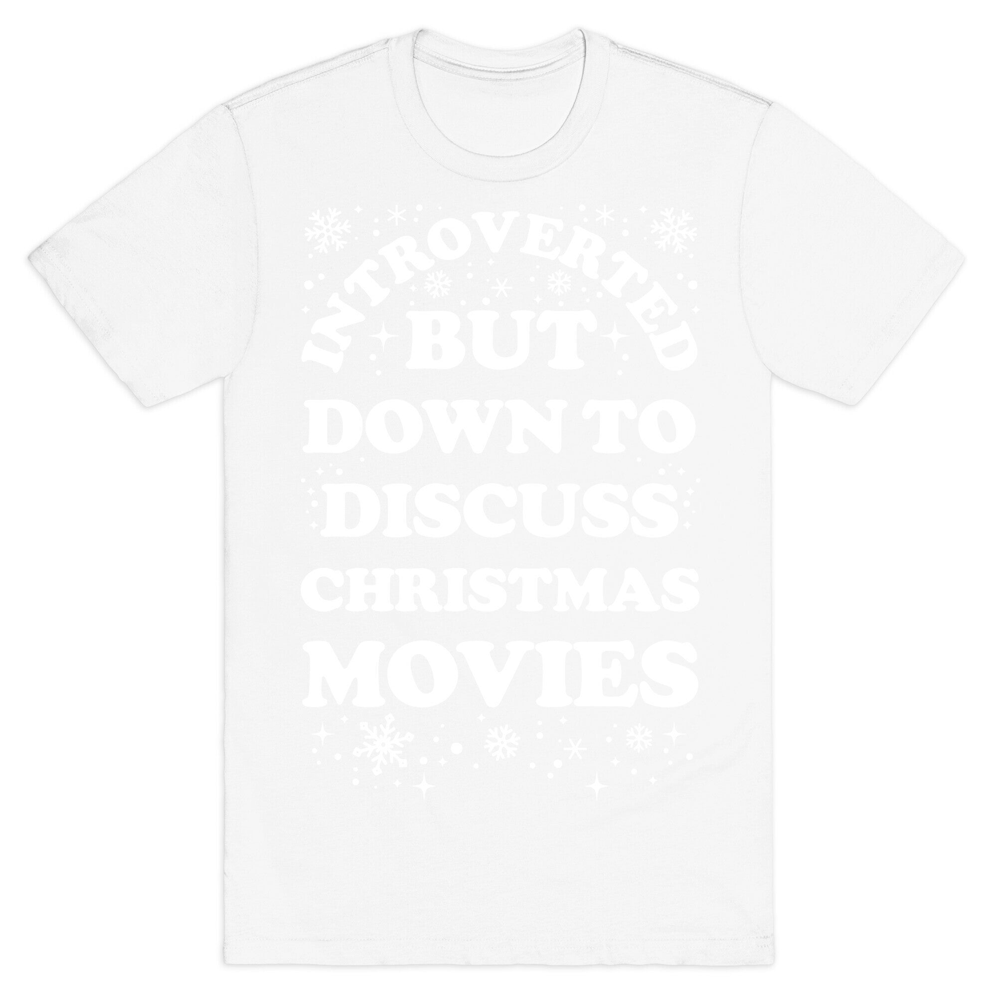Introverted But Down to Discuss Christmas Movies T-Shirt
