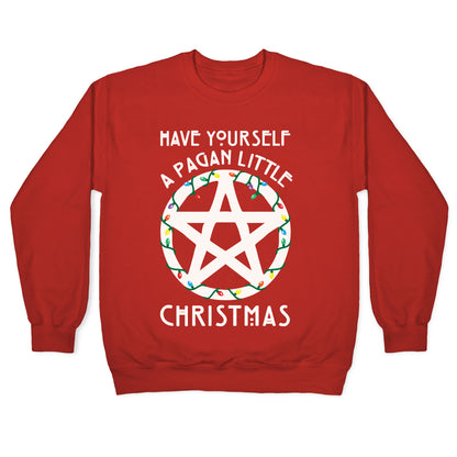 Have Yourself A Pagan Little Christmas Parody White Print Crewneck Sweatshirt