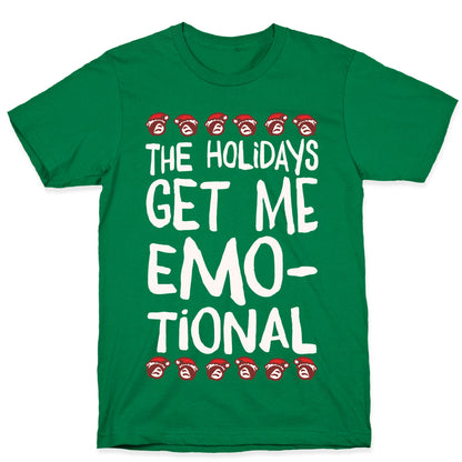 The Holidays Get Me Emo-tional White Print T-Shirt