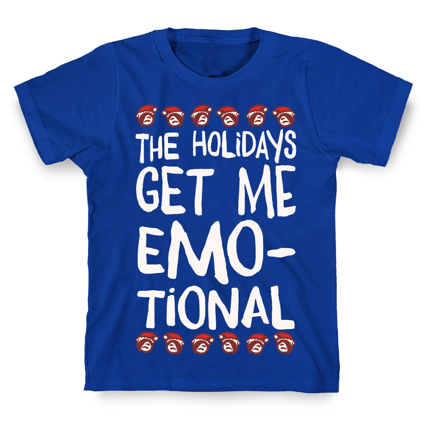 The Holidays Get Me Emo-tional White Print T-Shirt