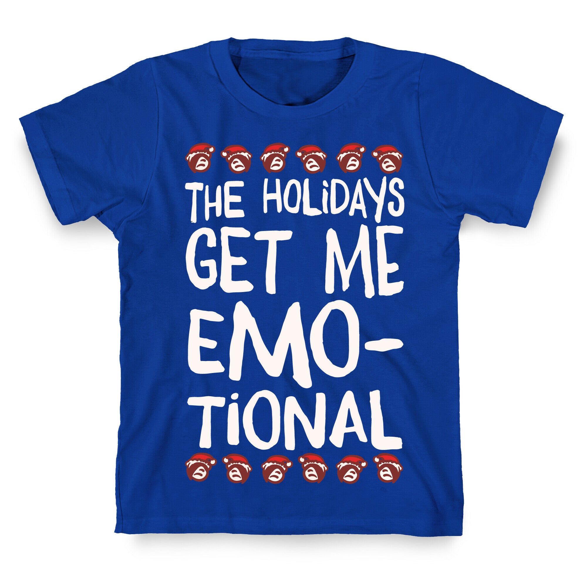 The Holidays Get Me Emo-tional White Print T-Shirt