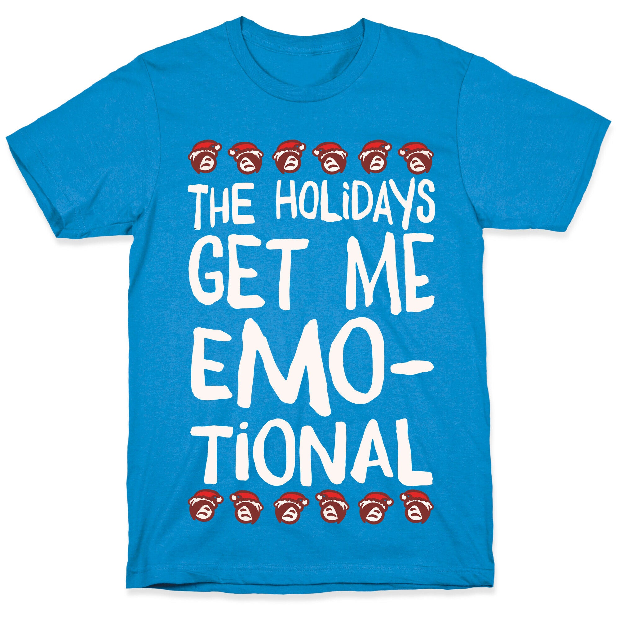 The Holidays Get Me Emo-tional White Print T-Shirt
