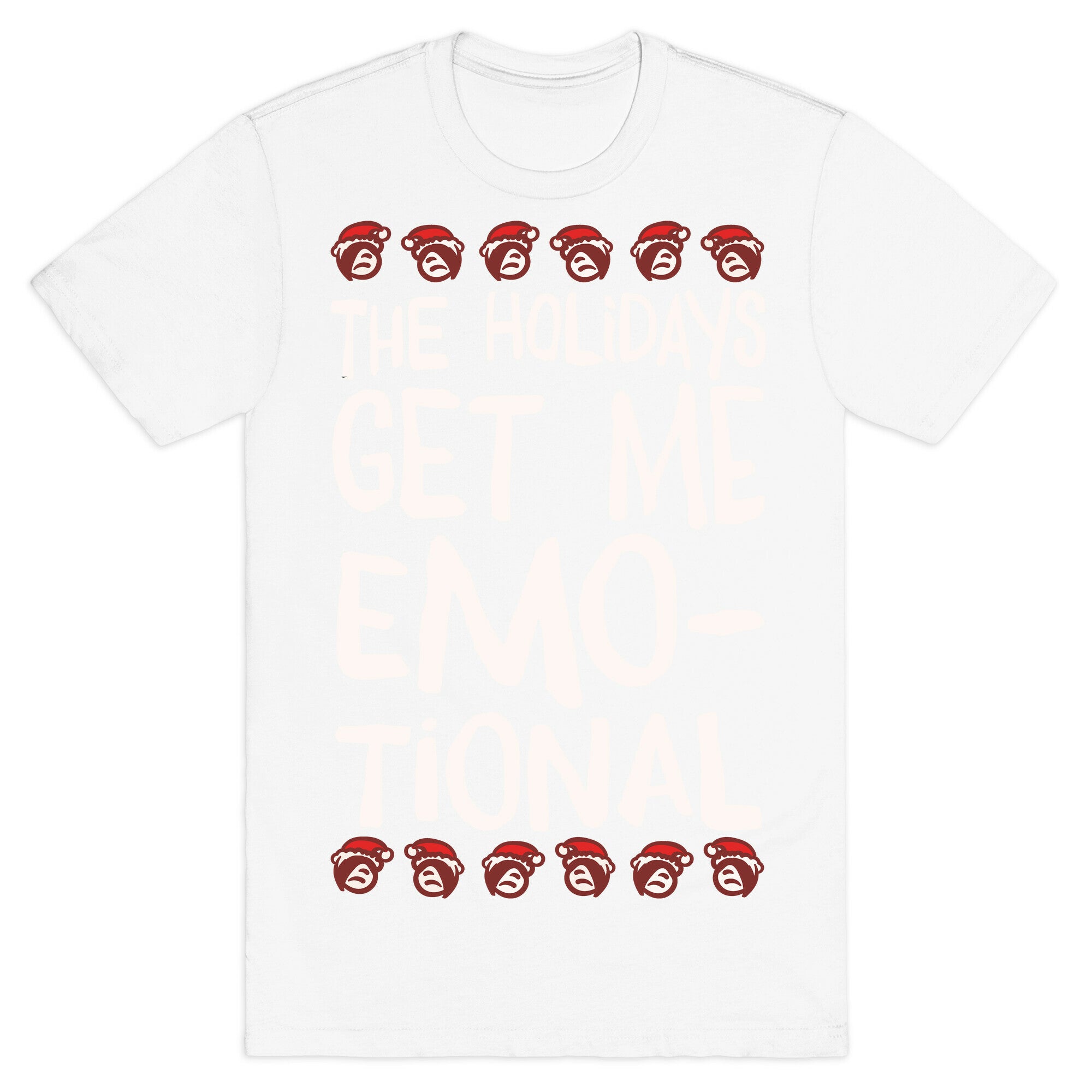 The Holidays Get Me Emo-tional White Print T-Shirt