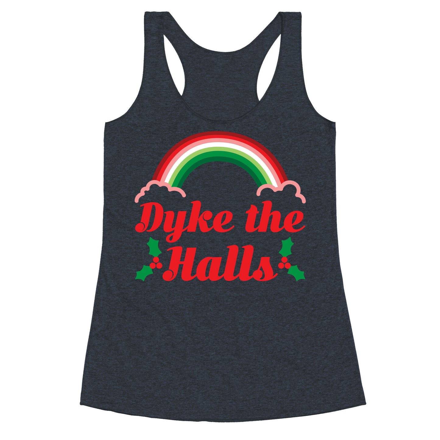Dyke the Halls Racerback Tank