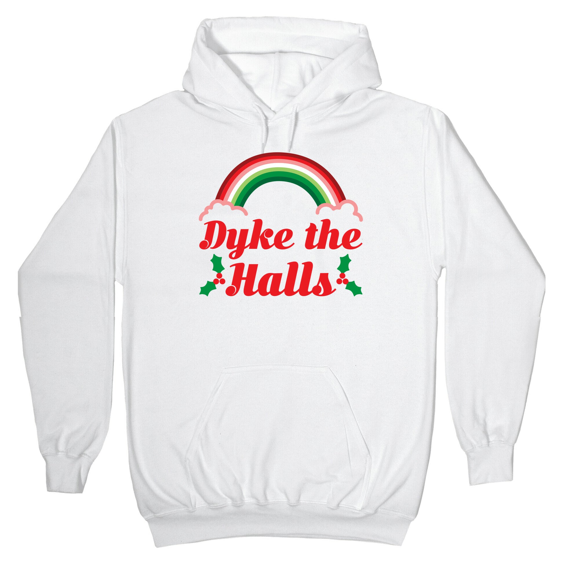 Dyke the Halls Hoodie