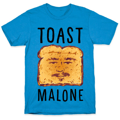 Toast Malone  T-Shirt
