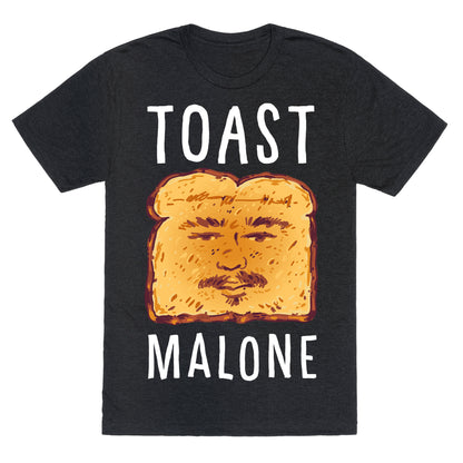 Toast Malone  Unisex Triblend Tee
