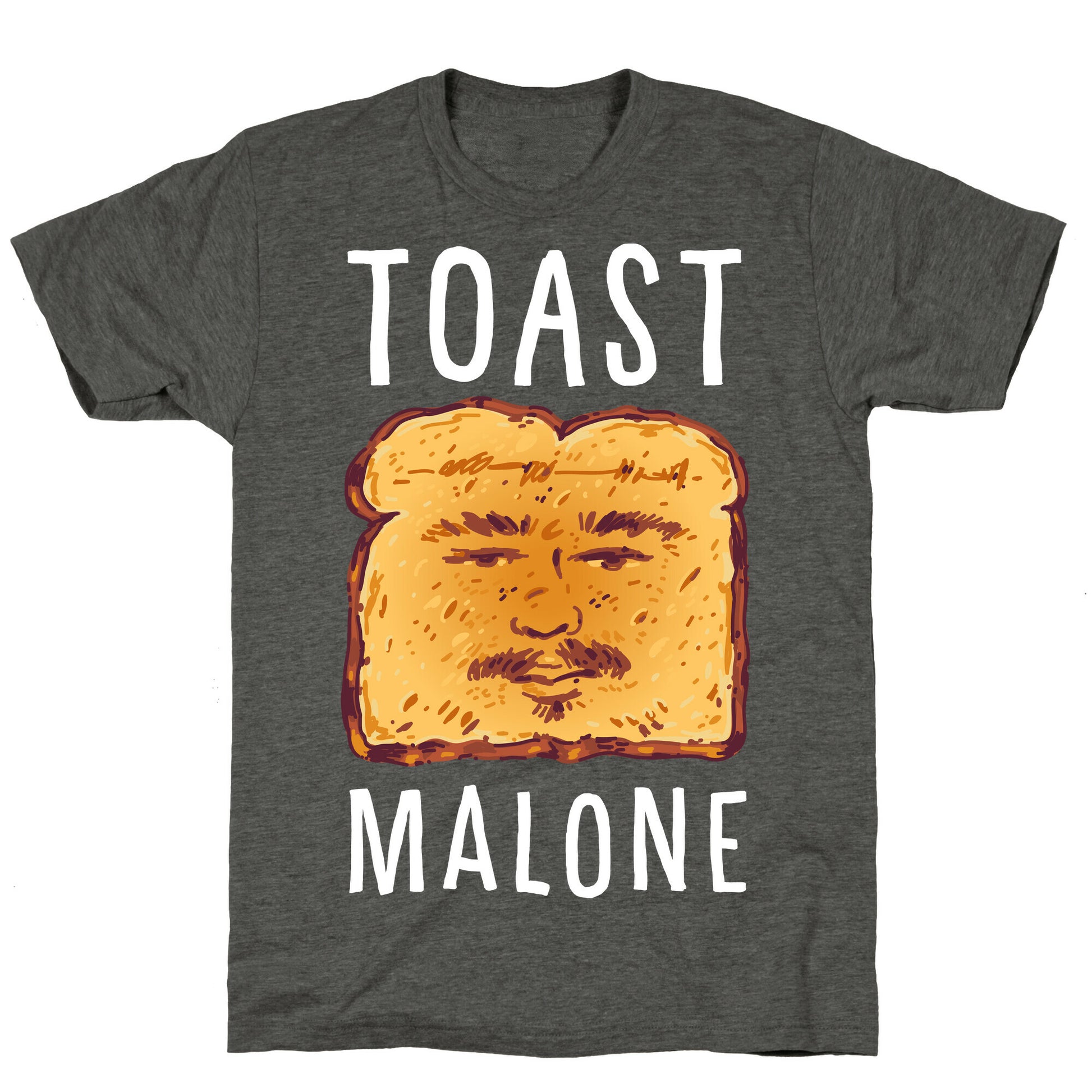 Toast Malone  Unisex Triblend Tee