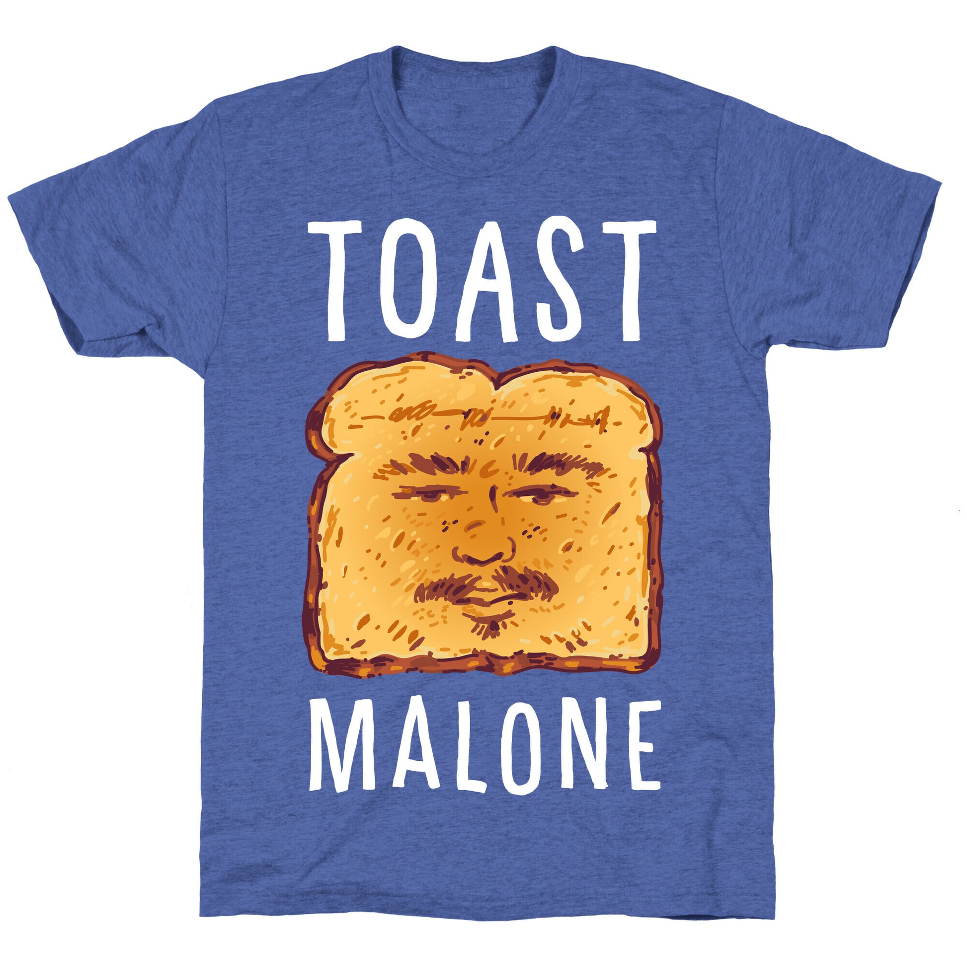 Toast Malone  Unisex Triblend Tee