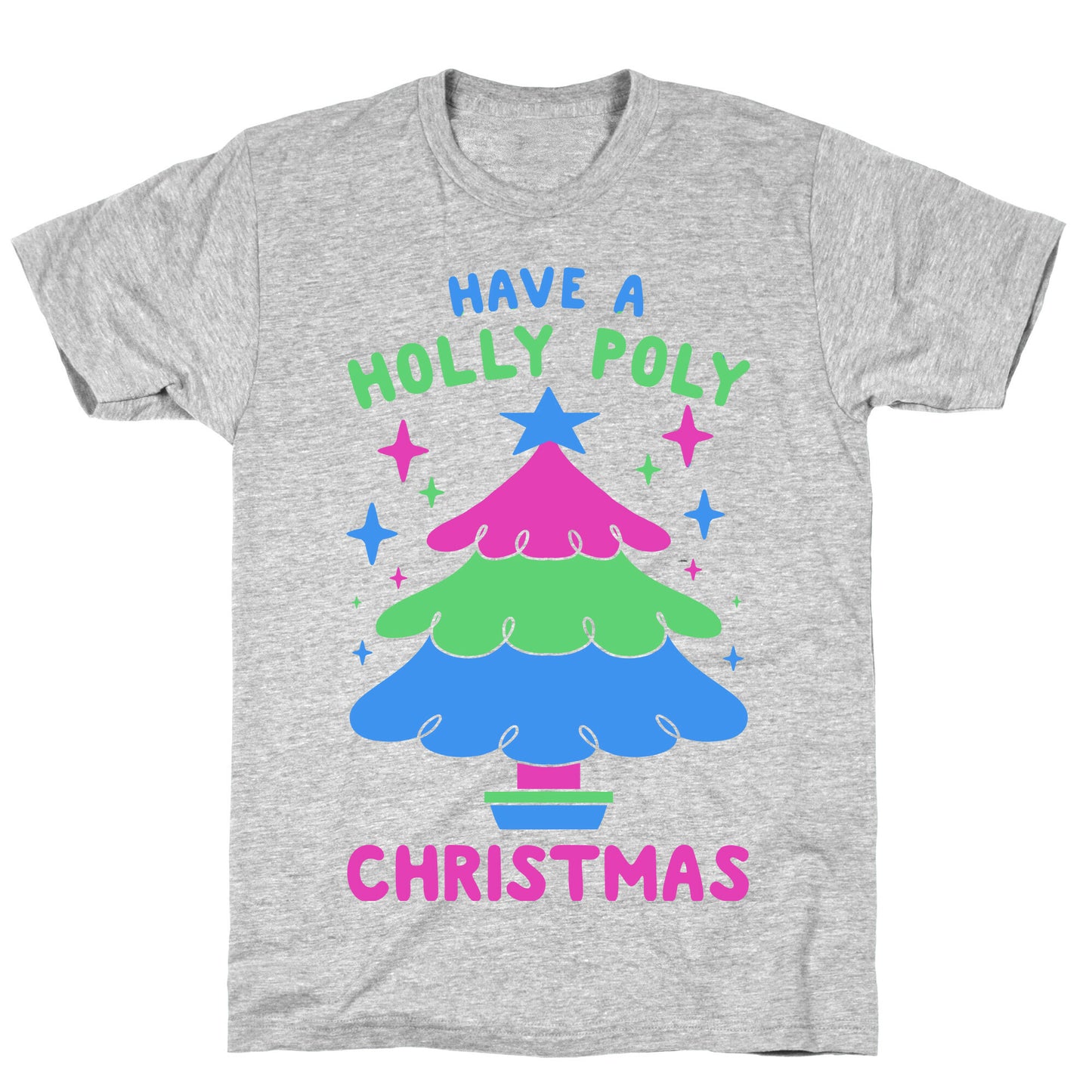 Have a Holly Poly Christmas T-Shirt