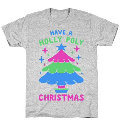 Have a Holly Poly Christmas T-Shirt