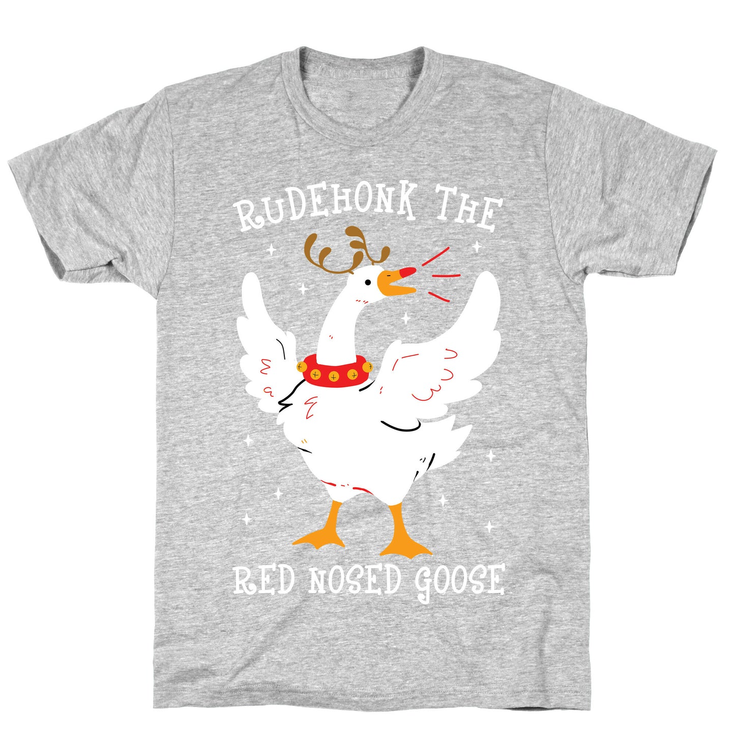 Rudehonk The Red Nosed Goose T-Shirt