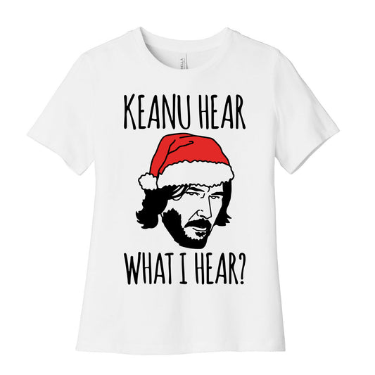 Keanu Hear What I Hear Parody Women's Cotton Tee