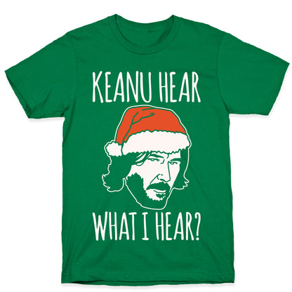 Keanu Hear What I Hear Parody White Print T-Shirt