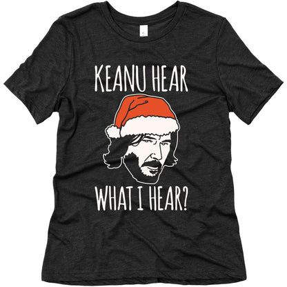 Keanu Hear What I Hear Parody White Print Women's Triblend Tee