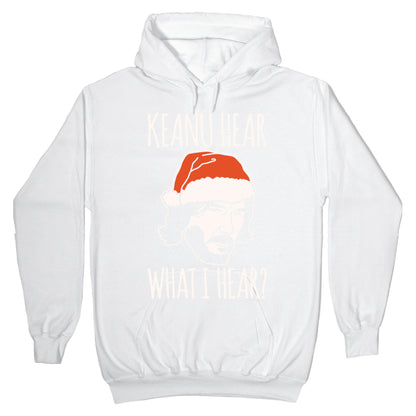 Keanu Hear What I Hear Parody White Print Hoodie