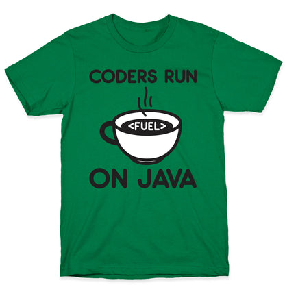 Coders Run On Java T-Shirt
