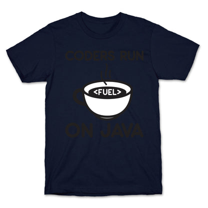 Coders Run On Java T-Shirt